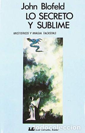 Libros: BLOFED, John.- - Lo secreto y lo sublime. - Foto 1
