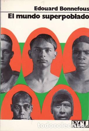 Libros: BONNEFOUS, Edouard.- - El mundo superpoblado. - Foto 1