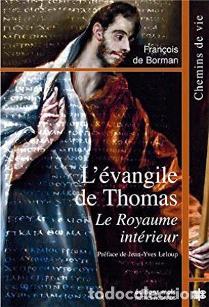 Libros: BORMAN, Fran&ccedil;ois de.- - L&eacute;vangile de Thomas: Le Royaume int&eacute;rieur. - Foto 1