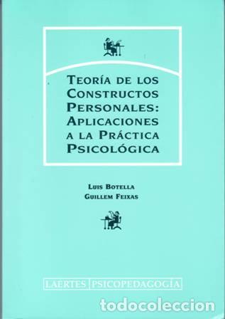 Libros: BOTELLA, Luis y Guillem FEIXAS.- - Teor&iacute;a de los constructos personales: aplicaciones a la pr&aacute;ctica - Foto 1