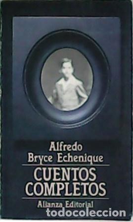 Libros: BRYCE ECHENIQUE, Alfredo.- - Cuentos completos. - Foto 1