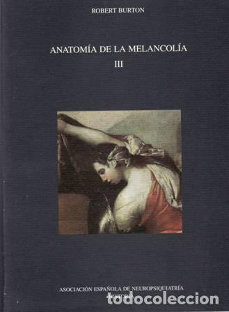 Libros: BURTON, Robert.- - Anatom&iacute;a de la melancol&iacute;a III. - Foto 1