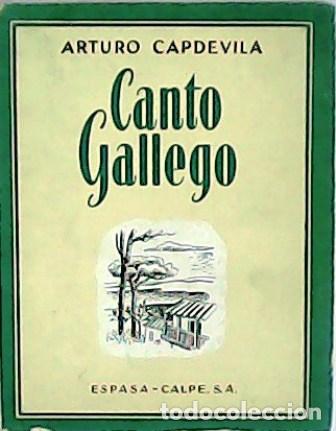 Libros: CAPDEVILA, Arturo.- - Canto gallego. Poes&iacute;a. - Foto 1