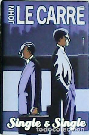 Libros: CARR&Eacute;, John le.- - Single & single. Traducci&oacute;n de Carlos Milla soler. - Foto 1
