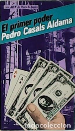 Libros: CASALS ALDAMA, Pedro.- - EL primer poder. - Foto 1