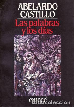 Libros: CASTILLO, Abelardo.- - Las palabras y los d&iacute;as. - Foto 1