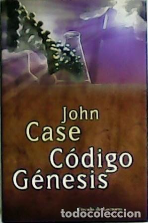 Libros: CASE, John.- - C&oacute;digo G&eacute;nesis. Traducci&oacute;n de Agust&iacute;n Vergara. - Foto 1