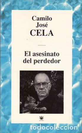 Libros: CELA, Camilo Jos&eacute;.- - El asesinato del perdedor. - Foto 1