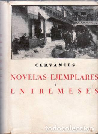Libros: CERVANTES, Miguel de.- - Novelas ejemplares y entremeses. - Foto 1