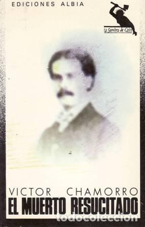Libros: CHAMORRO, V&iacute;ctor.- - El muerto resucitado. - Foto 1
