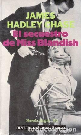 Libros: CHASE, Jame Hadley.- - El secuestro de Miss Blandish. - Foto 1