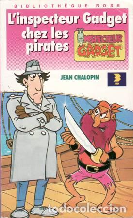 Libros: CHALOPIN, Jean.- - Linspecteur Gadget chez les pirates. - Foto 1