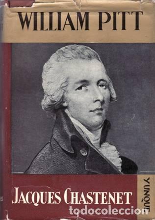 Libros: CHASTENET, Jacques.- - William Pitt. - Foto 1