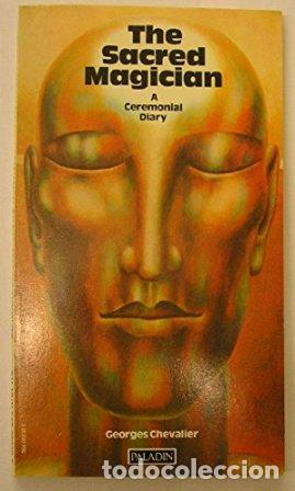 Libros: CHEVALIER, Georges.- - The Sacred magician. - Foto 1