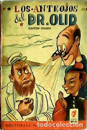 Libros: COLINA, Gast&oacute;n.- - Los anteojos del Dr. Olid. - Foto 1