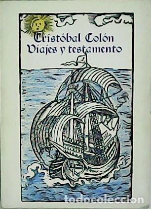 Libros: COLON, Cristobal.- - Viajes y testamentos. - Foto 1