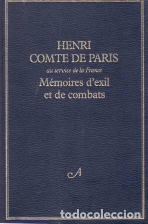 Libros: COMTE DE PARIS, Henri.- - M&eacute;moires dexil et de combats. - Foto 1