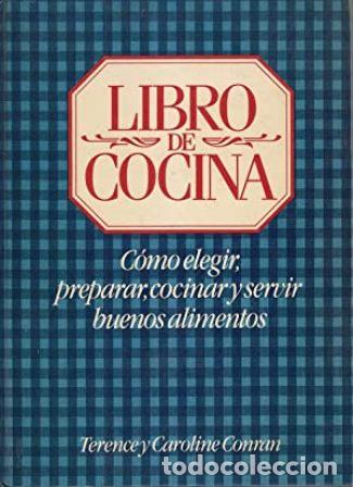 Libros: CONRAN, Terence y Caroline.- - LIBRO DE COCINA. - Foto 1