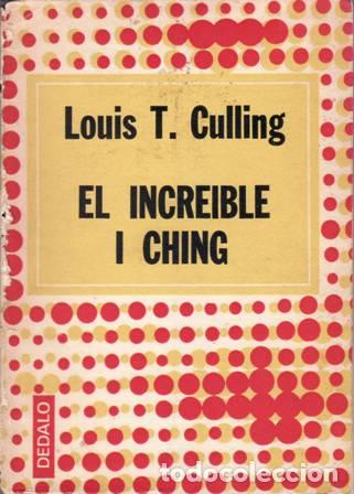 Libros: CULLING, Louis T.- - El incre&iacute;ble I Ching. - Foto 1