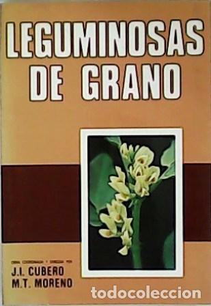 Libros: CUBERO, J. I. y M. T. MORENO.- - Leguminosas de grano. - Foto 1