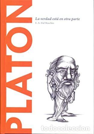 Libros: DAL MASCHIO, E. A.- - Plat&oacute;n: La verdad est&aacute; ah&iacute; fuera.