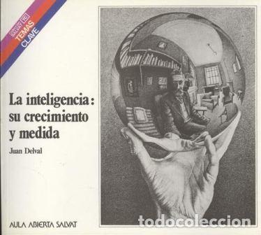 Libros: DELVAL, Juan.- - La inteligencia: su crecimiento y medida. - Foto 1