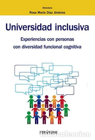Libros: D&Iacute;AZ JIM&Eacute;NEZ, Rosa Mar&iacute;a (Dir.).- - Universidad inclusiva. - Foto 1