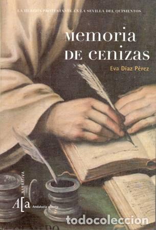 Libros: D&Iacute;AZ P&Eacute;REZ, Eva.- - Memoria de cenizas. - Foto 1