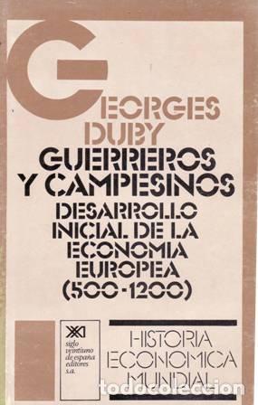 Libros: DUBY, Georges.- - Guerreros y campesinos. - Foto 1