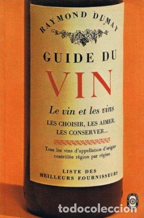 Libros: DUMAY, Raymond.- - Guide du vin. - Foto 1