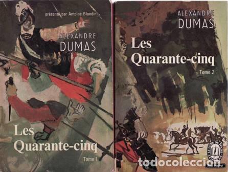 Libros: DUMAS, Alexandre.- - Les quarante-Cinq. Tomes I-II. - Foto 1