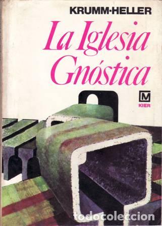 Libros: Dr. KRUMM-HELLER (Huiracocha).- - La Iglesia Gn&oacute;stica. - Foto 1