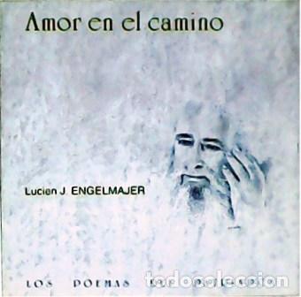 Libros: ENGELMAJER, Lucien J.- - Amor en el camino. - Foto 1