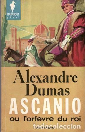 Libros: DUMAS, Alexandre.- - Ascanio ou lorf&egrave;vre du roi. - Foto 1