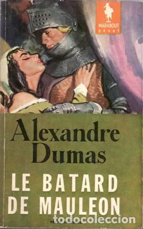 Libros: DUMAS, Alexandre.- - Le b&acirc;tard de Maul&eacute;on. - Foto 1
