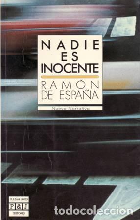 Libros: ESPA&Ntilde;A, Ram&oacute;n de.- - Nadie es inocente. - Foto 1