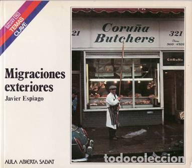 Libros: ESPIAGO, Javier.- - Migraciones exteriores. - Foto 1