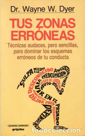Libros: DYER, Dr. Wayne W.- - Tus zonas err&oacute;neas. - Foto 1