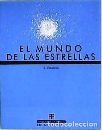 Libros: ESTALELLA, R.- - El mundo de las estrellas. - Foto 1