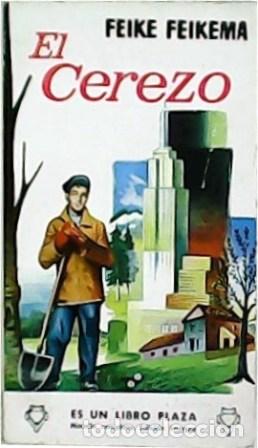 Libros: FEIKEMA, Feike.- - El cerezo. Traducci&oacute;n de Jes&uacute;s Pardo. - Foto 1