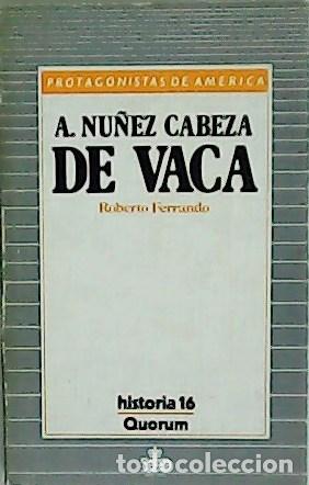 Libros: FERRANDO, Roberto.- - A. N&uacute;&ntilde;ez Cabeza de Vaca. - Foto 1