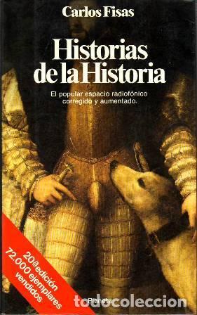 Libros: FISAS, Carlos.- - Historias de la Historia. - Foto 1