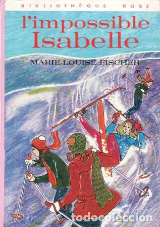 Libros: FISCHER, Marie-Louise.- - Limpossible Isabelle. - Foto 1