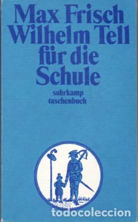 Libros: FRISCH, Max.- - Wilhelm Tell f&uuml;r die Schule. - Foto 1