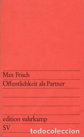 Libros: FRISCH, Max.- - &Ouml;ffentlichkeit als Partner. - Foto 1