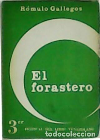 Libros: GALLEGOS, R&oacute;mulo.- - El forastero. - Foto 1