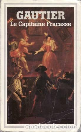 Libros: GAUTIER, Th&eacute;ophile.- - Le Capitaine Fracasse. - Foto 1
