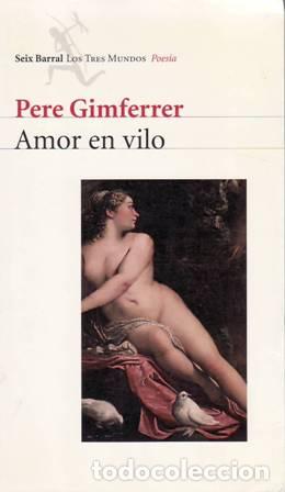 Libros: GIMFERRER, Pere.- - Amor en vilo. - Foto 1