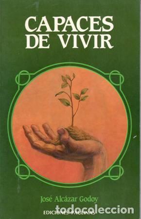 Libros: GODOY, Jos&eacute;.- - Capaces de vivir. - Foto 1