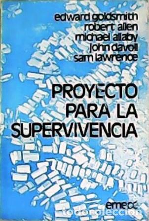 Libros: GOLDSMITH, Edward.- - Proyecto para la supervivencia. - Foto 1